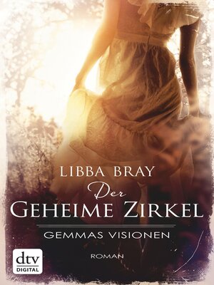 cover image of Der geheime Zirkel I Gemmas Visionen